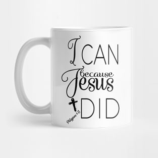 I Can Because Jesus Did Mug